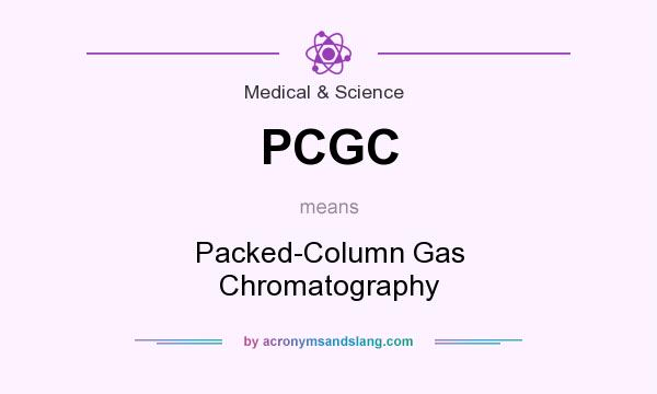What does PCGC mean? It stands for Packed-Column Gas Chromatography
