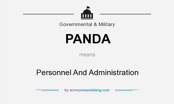 What does PANDA mean? It stands for Personnel And Administration