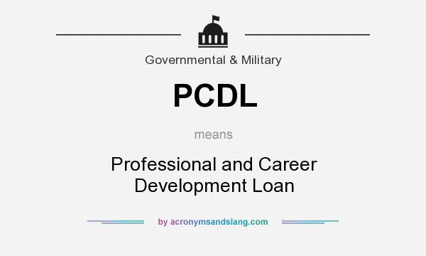 What does PCDL mean? It stands for Professional and Career Development Loan