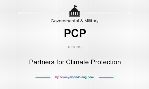 What does PCP mean? It stands for Partners for Climate Protection
