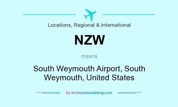 What does NZW mean? It stands for South Weymouth Airport, South Weymouth, United States