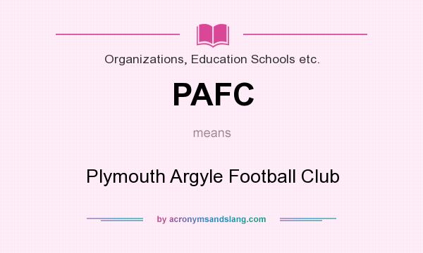 What does PAFC mean? It stands for Plymouth Argyle Football Club
