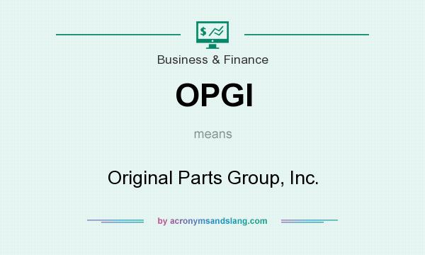What does OPGI mean? It stands for Original Parts Group, Inc.