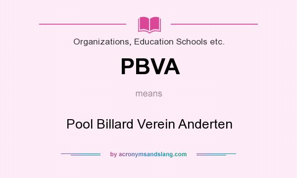 What does PBVA mean? It stands for Pool Billard Verein Anderten