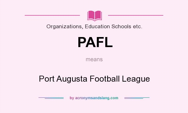 What does PAFL mean? It stands for Port Augusta Football League