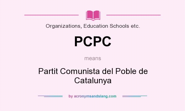 What does PCPC mean? It stands for Partit Comunista del Poble de Catalunya