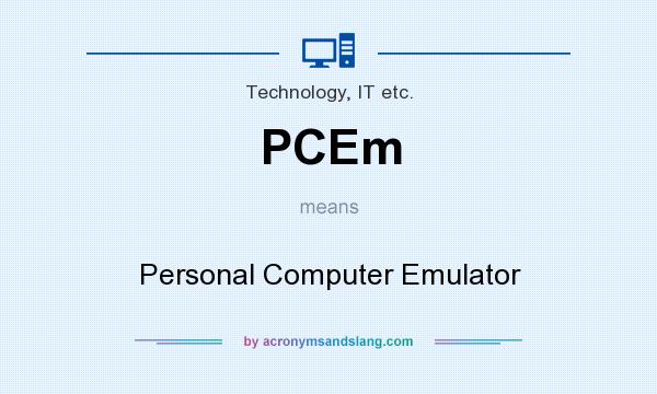 What does PCEm mean? It stands for Personal Computer Emulator