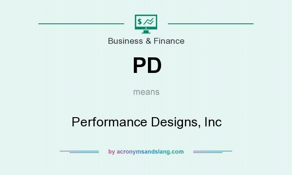 What does PD mean? It stands for Performance Designs, Inc