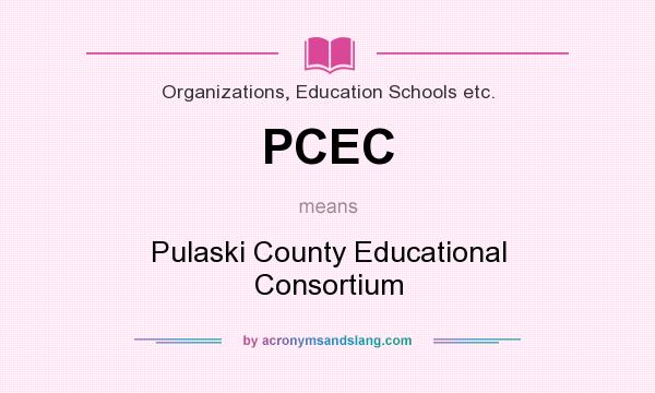 What does PCEC mean? It stands for Pulaski County Educational Consortium