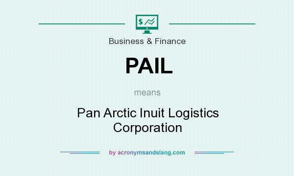 What does PAIL mean? It stands for Pan Arctic Inuit Logistics Corporation