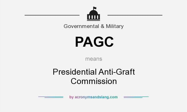 What does PAGC mean? It stands for Presidential Anti-Graft Commission