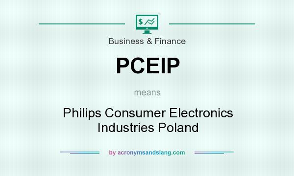 What does PCEIP mean? It stands for Philips Consumer Electronics Industries Poland
