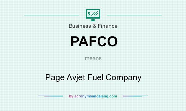 What does PAFCO mean? It stands for Page Avjet Fuel Company