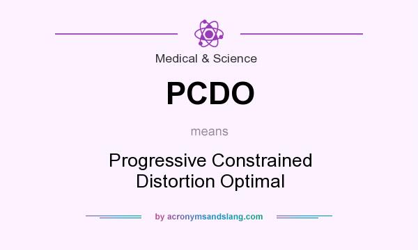 What does PCDO mean? It stands for Progressive Constrained Distortion Optimal