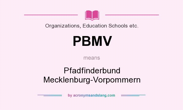 What does PBMV mean? It stands for Pfadfinderbund Mecklenburg-Vorpommern
