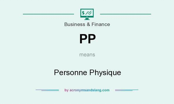 What does PP mean? It stands for Personne Physique