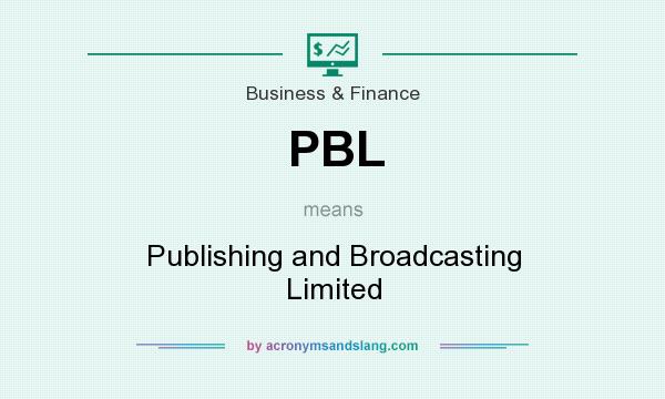 What does PBL mean? It stands for Publishing and Broadcasting Limited