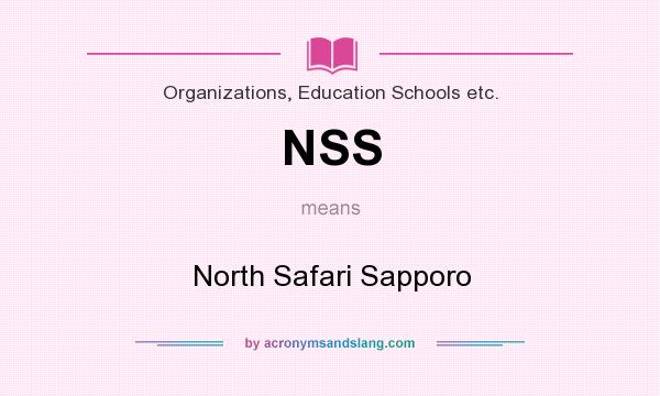 What does NSS mean? It stands for North Safari Sapporo