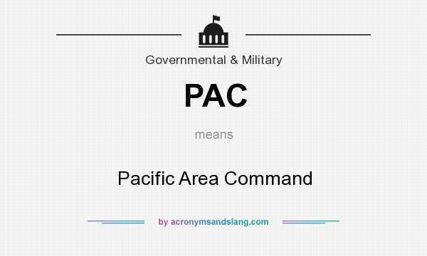 What does PAC mean? It stands for Pacific Area Command