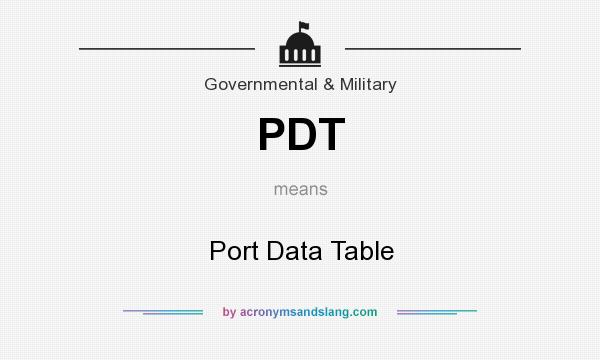 What does PDT mean? It stands for Port Data Table
