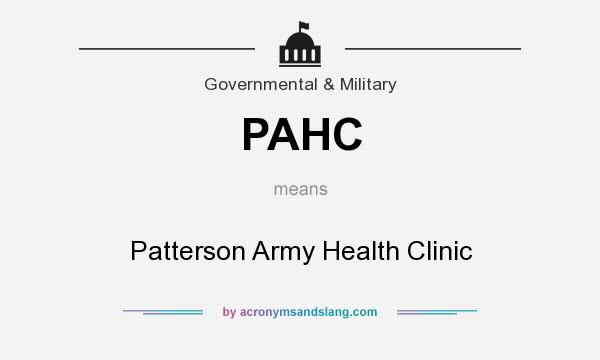 What does PAHC mean? It stands for Patterson Army Health Clinic