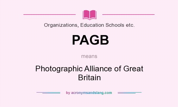 What does PAGB mean? It stands for Photographic Alliance of Great Britain
