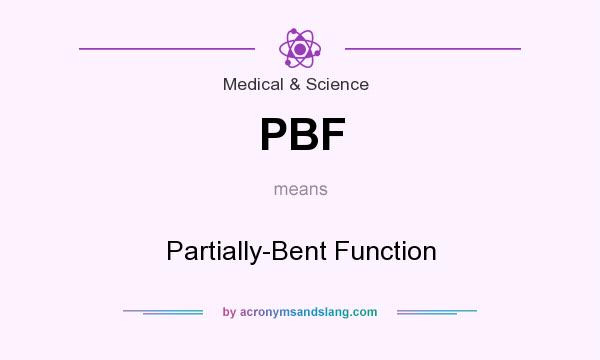 What does PBF mean? It stands for Partially-Bent Function