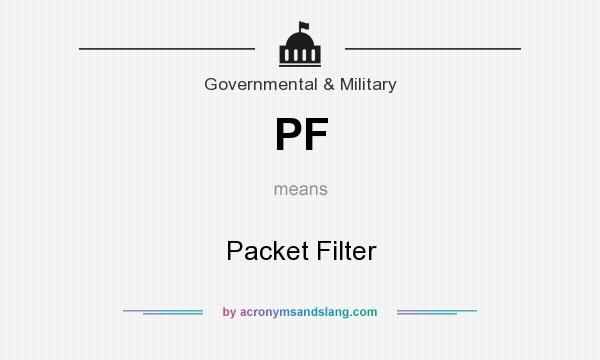 What does PF mean? It stands for Packet Filter