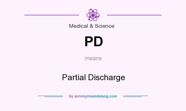 What does PD mean? It stands for Partial Discharge