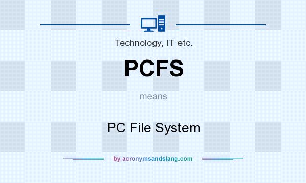 What does PCFS mean? It stands for PC File System