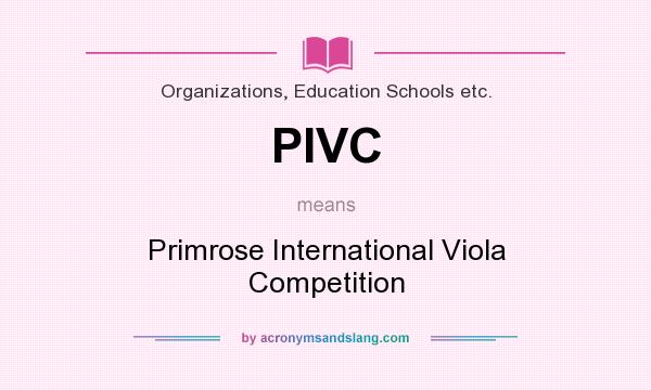 What does PIVC mean? It stands for Primrose International Viola Competition