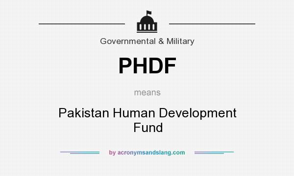 What does PHDF mean? It stands for Pakistan Human Development Fund
