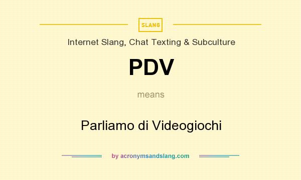 What does PDV mean? It stands for Parliamo di Videogiochi