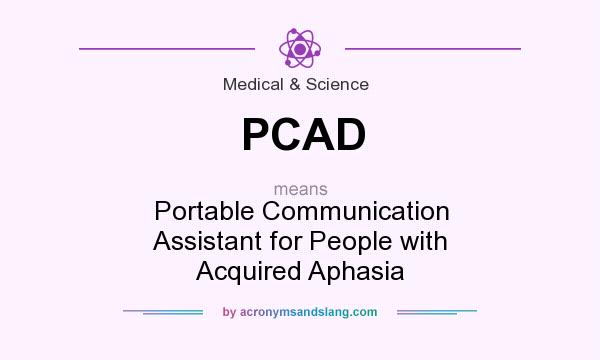 What does PCAD mean? It stands for Portable Communication Assistant for People with Acquired Aphasia