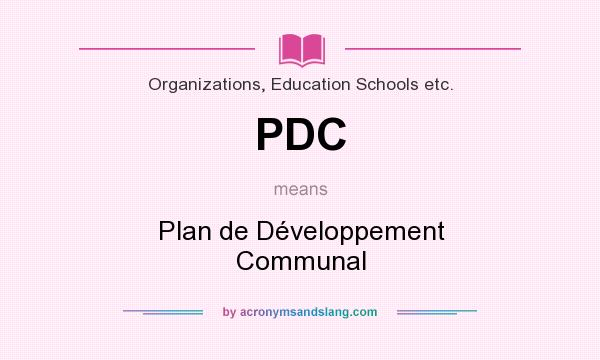 What does PDC mean? It stands for Plan de Développement Communal