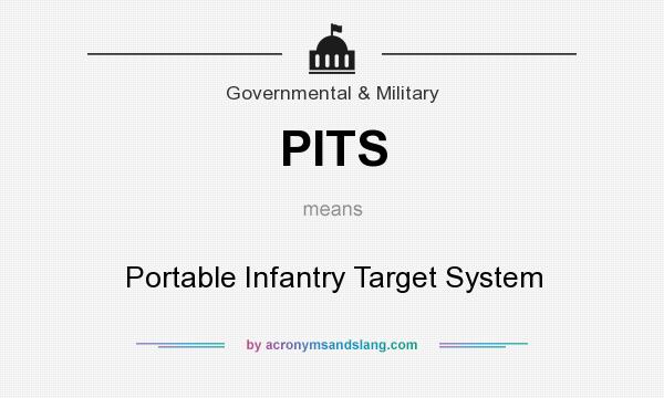 What does PITS mean? It stands for Portable Infantry Target System