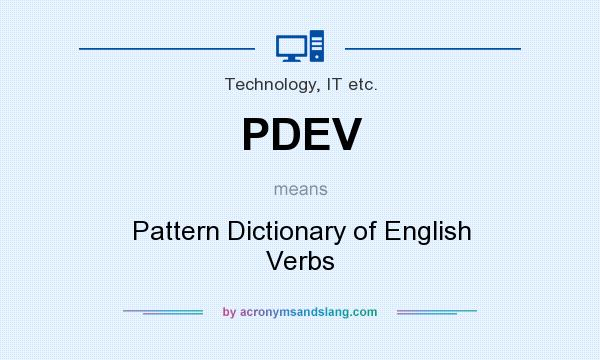 What does PDEV mean? It stands for Pattern Dictionary of English Verbs