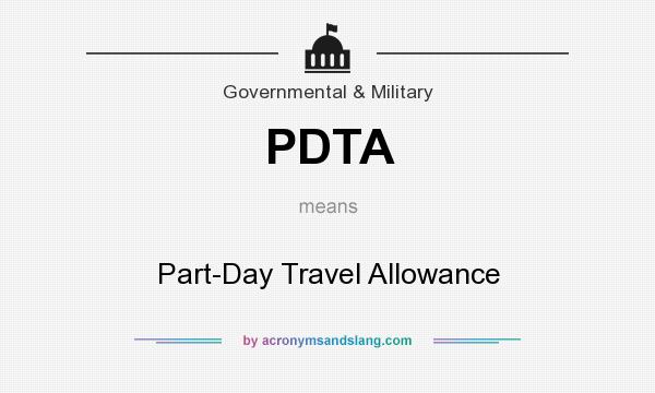 What does PDTA mean? It stands for Part-Day Travel Allowance