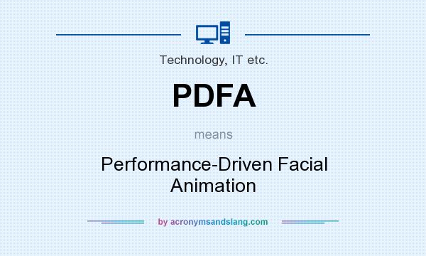 What does PDFA mean? It stands for Performance-Driven Facial Animation
