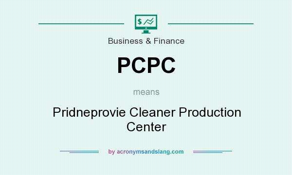 What does PCPC mean? It stands for Pridneprovie Cleaner Production Center