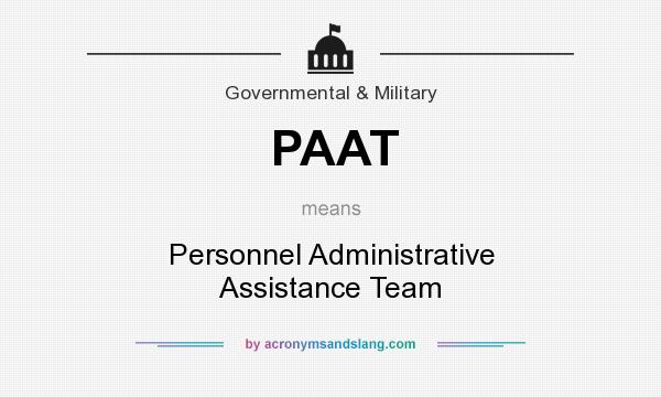 What does PAAT mean? It stands for Personnel Administrative Assistance Team