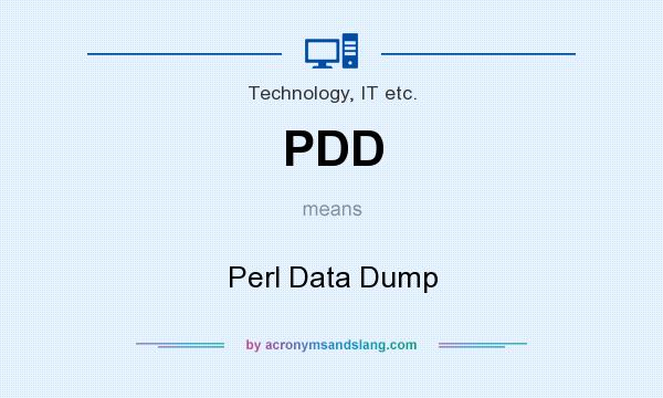 What does PDD mean? It stands for Perl Data Dump