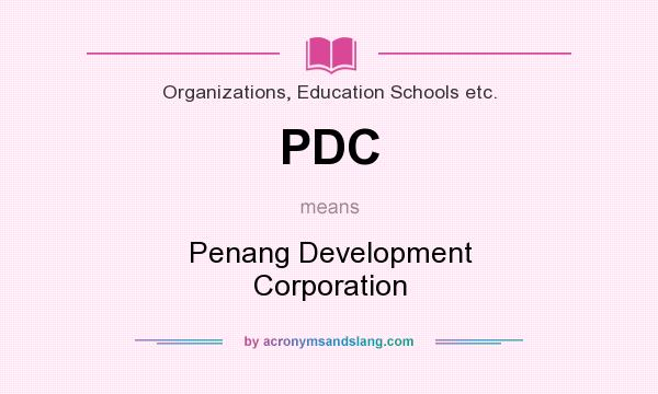 What does PDC mean? It stands for Penang Development Corporation