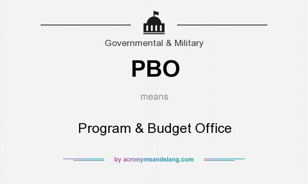 What does PBO mean? It stands for Program & Budget Office