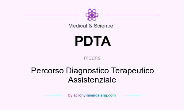 What does PDTA mean? It stands for Percorso Diagnostico Terapeutico Assistenziale