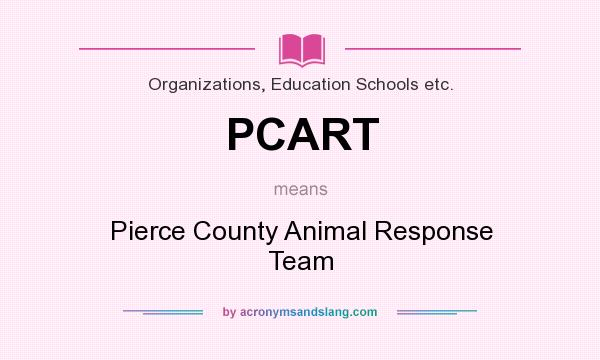 What does PCART mean? It stands for Pierce County Animal Response Team