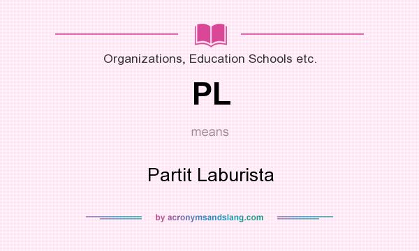 What does PL mean? It stands for Partit Laburista
