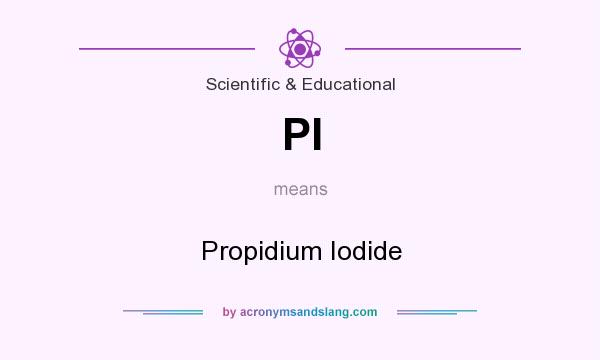 What does PI mean? It stands for Propidium Iodide