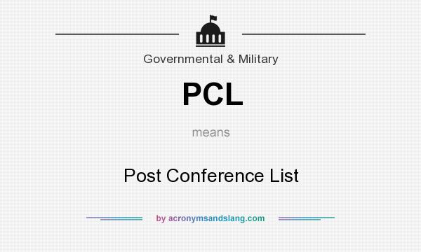 What does PCL mean? It stands for Post Conference List