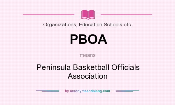 What does PBOA mean? It stands for Peninsula Basketball Officials Association